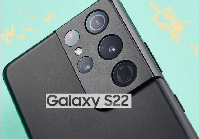 Samsung Galaxy S22: Everything We Know Samsung’s Next Big Flagship