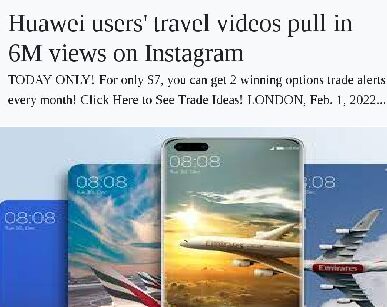 Huawei Users’ Travel Videos Pull in 6M Views on Instagram - 2