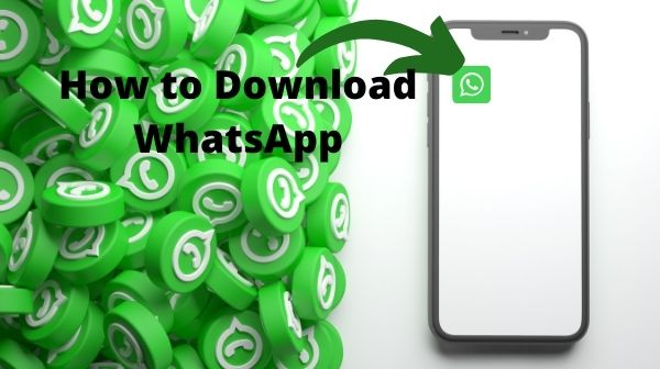 How to Download WhatsApp