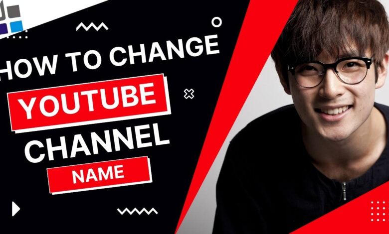How to change youtube channel name