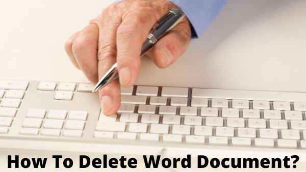 How To Delete Word Document