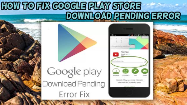 How To Fix Google Play Store