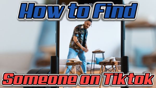 How to Find Someone on Tiktok