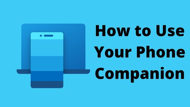 How to Use Your Phone Companion