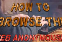 How to browse the web anonymously