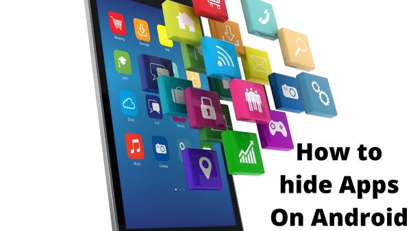 How to hide Apps On Android