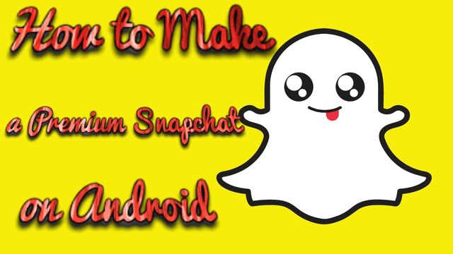 How to make a premium snapchat on android