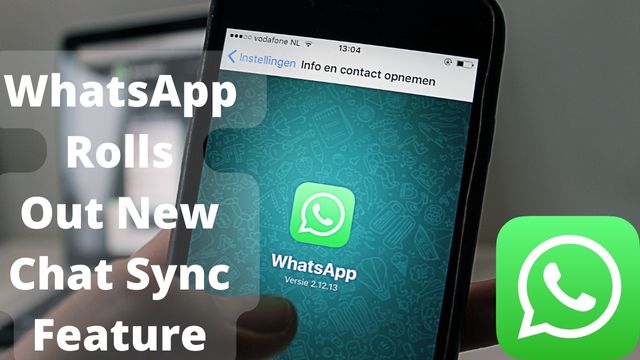 WhatsApp Rolls Out New Chat Sync Feature