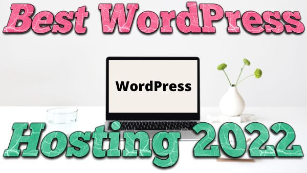 best WordPress hosting 2022