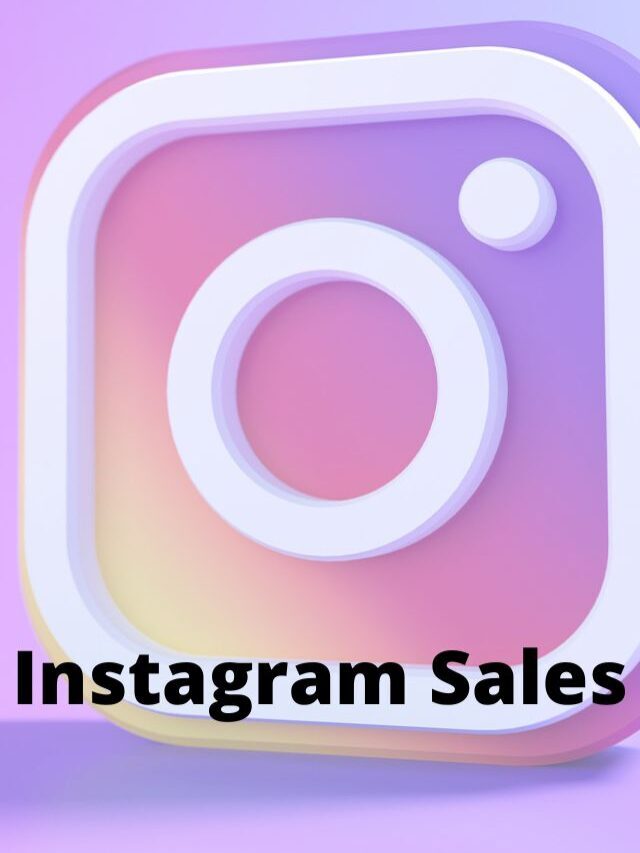 How to Increase Sales On Instagram