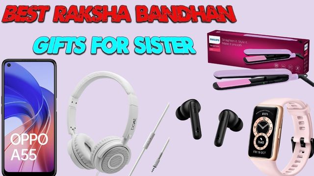 Best Raksha Bandhan Gifts For Sister