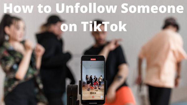 How to Unfollow Someone on TikTok