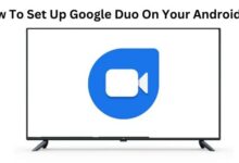 Set Up Google Duo On Your Android TV