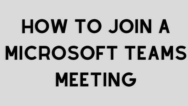 How to join a Microsoft Teams meeting