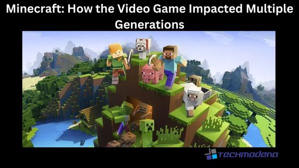 Video Game Impacted Multiple Generations