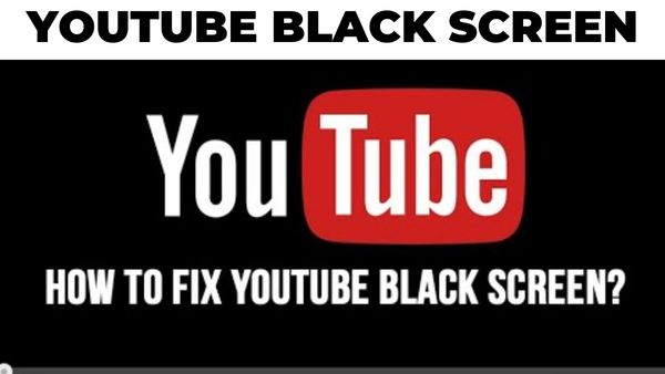 Youtube Black Screen