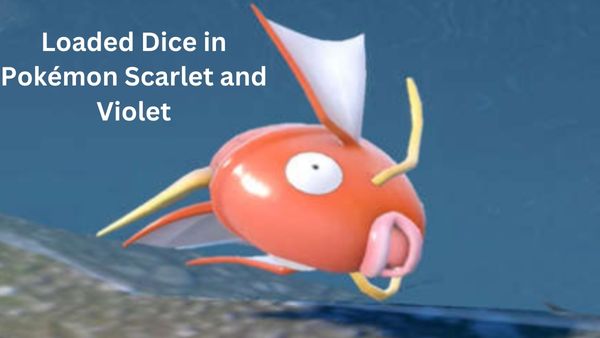 Loaded Dice in Pokémon Scarlet and Violet