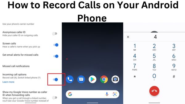 Record Calls on Your Android Phone