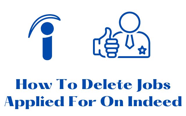 How To Delete Jobs Applied For On Indeed
