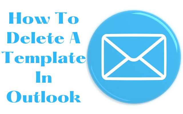 How To Delete A Template In Outlook