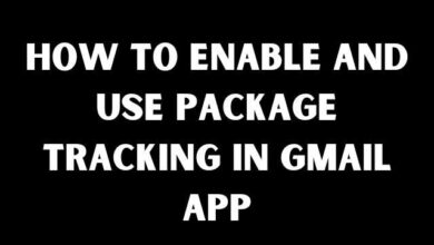 How to Enable And Use Package Tracking in Gmail App