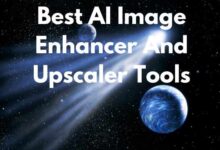 Best AI Image Enhancer And Upscaler Tools