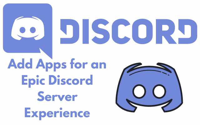 Add Apps for an Epic Discord Server Experience