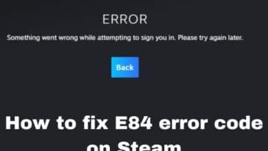 How to fix E84 error code on Steam