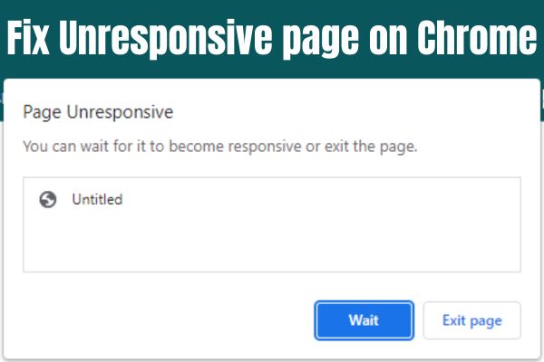 Fix Unresponsive page on Chrome
