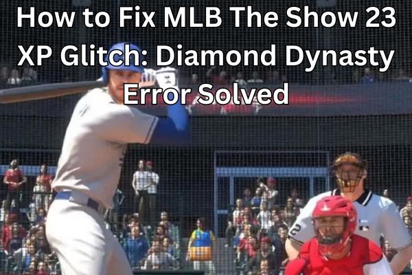 MLB The Show 23 XP Glitch
