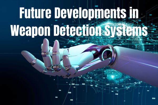 Weapon Detection Systems