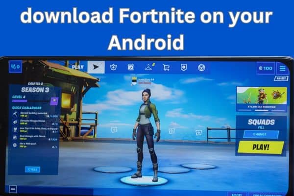 download Fortnite on your Android