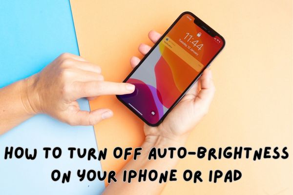 turn off auto-brightness