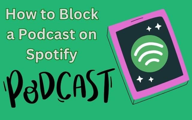 Block a Podcast on Spotify