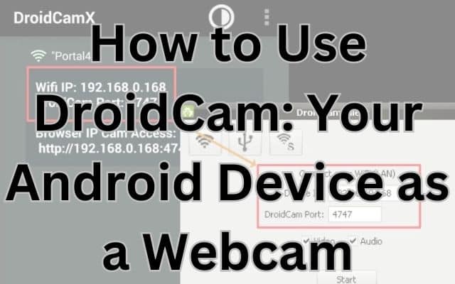 How to Use DroidCam
