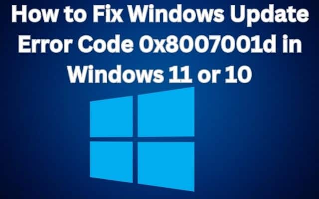 Windows Update Error Code 0x8007001d