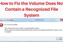Volume Does Not Contain a Recognized File System