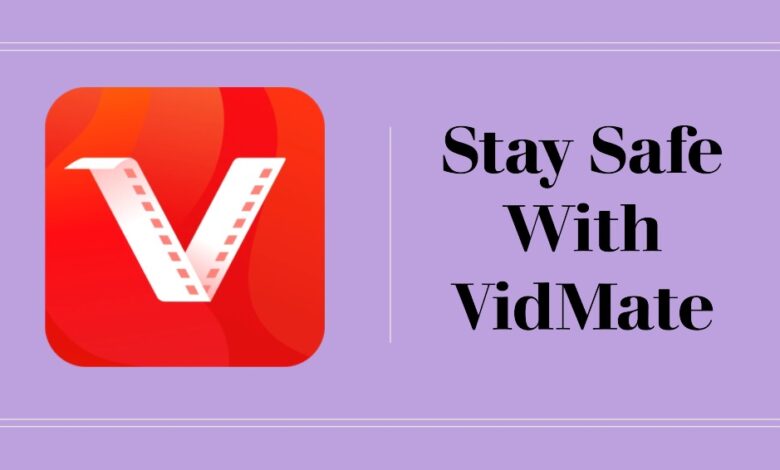 VidMate a Safe App