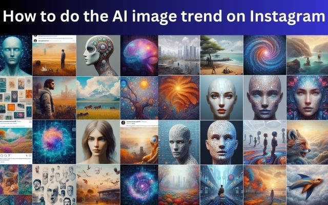 AI image trend on Instagram