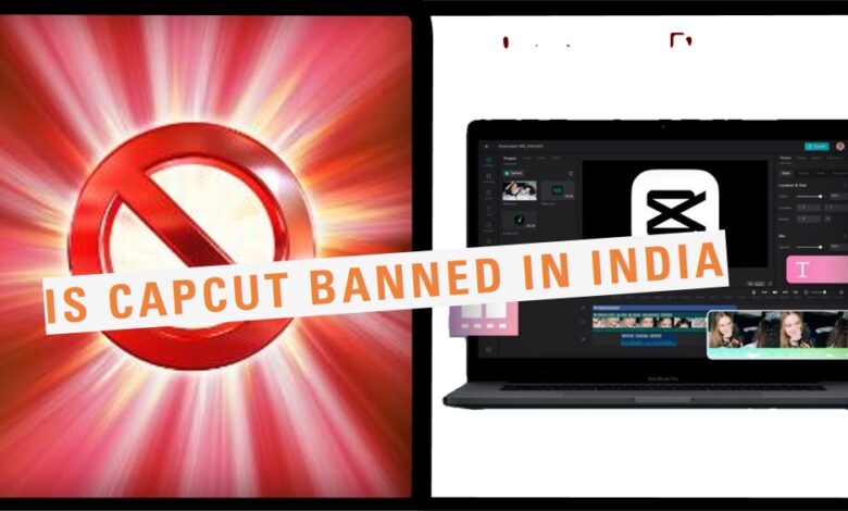 Is Capcut Banned in India