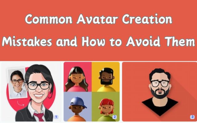 Common Avatar Creation Mistakes