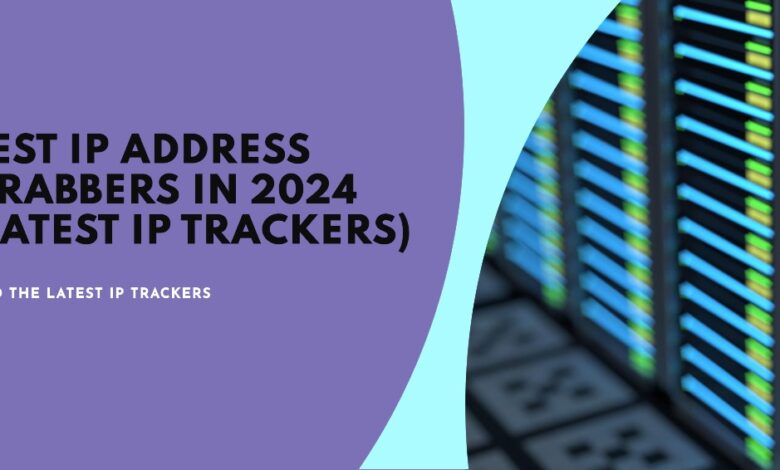 Best IP Address Grabbers