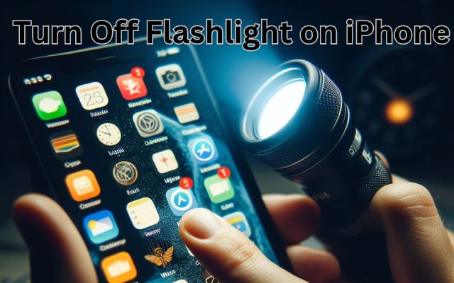 Turn Off Flashlight