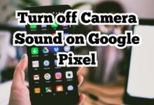Camera Sound on Google Pixel
