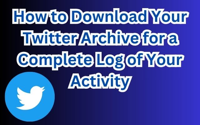 Download Your Twitter Archive