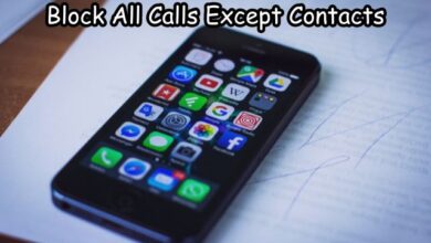 Block All Calls Except Contacts