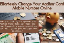 Change Your Aadhar Card Mobile Number Online