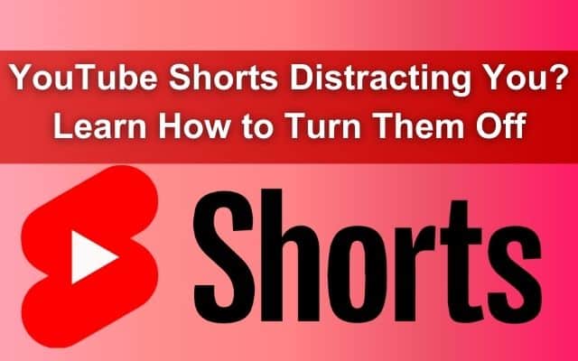 YouTube Shorts Distracting You