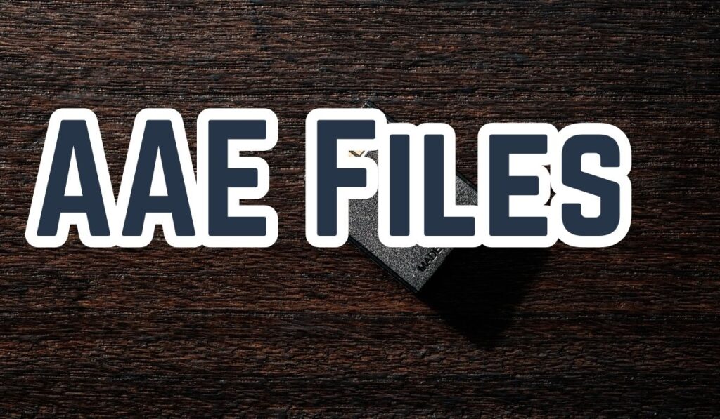 AAE Files