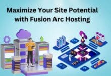Maximize Your Site Potential with Fusion Arc Hosting